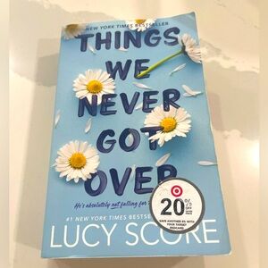 Things We Never Got Over by Emily Rath